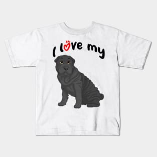 I Love My Black Shar-Pei Dog Kids T-Shirt